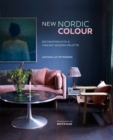 New Nordic Colour : Decorating with a Vibrant Modern Palette - Book