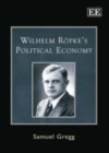 Wilhelm Ropke's Political Economy - eBook