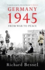 Germany 1945 : From War to Peace - eBook
