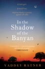 In The Shadow Of The Banyan - eBook