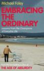 Embracing the Ordinary : Lessons from the Champions of Everyday Life - Book