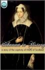 Unknown to History : A story of the captivity of Mary of Scotland - eBook