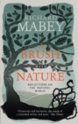 A Brush With Nature : Reflections on the Natural World - Book