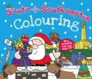 Santa is Coming to Southampton Colouring Book - Book