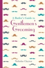 A Butler's Guide to Gentlemen's Grooming - Book