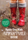 Rainy Day Kids Adventure Book : Outdoor games and activities for the wind, rain and snow - eBook