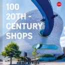 100 20th-Century Shops - Book