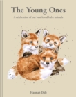 The Young Ones : A celebration of our best-loved baby animals - Book