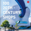 100 20th-Century Shops - eBook