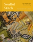 Soulful Stitch : Finding creativity in crisis - Book