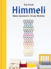 Himmeli : Make geometric straw mobiles - Book