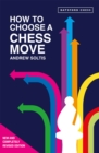 How to Choose a Chess Move - Book