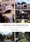 Landscape and Garden Design : Lessons from History - eBook