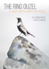 The Ring Ouzel : A View from the North York Moors - Book