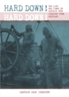 Hard down! Hard down! : The Life and Times of Captain John Isbester from Shetland - eBook