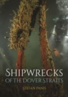 Shipwrecks of the Dover Straits - Book
