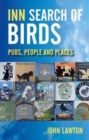Inn Search of Birds : Pubs, People and Places - Book