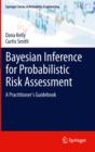 Bayesian Inference for Probabilistic Risk Assessment : A Practitioner's Guidebook - eBook
