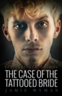 The Case of the Tattooed Bride - eBook