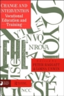 Change And Intervention : Vocational Education And Training - Book