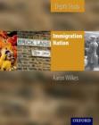 KS3 History by Aaron Wilkes: Immigration Nation Student Book - Book