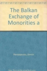 Balkan Exchange of Minorities and Its Impact on Greece - Book