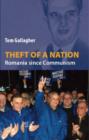 Theft of a Nation : Romania Since Communism - Book