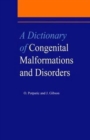 A Dictionary of Congenital Malformations and Disorders - Book