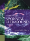 Textbook of Neonatal Ultrasound - Book