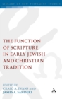 The Function of Scripture in Early Jewish and Christian Tradition - Book