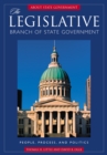 The Legislative Branch of State Government : People, Process, and Politics - eBook