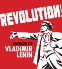 Revolution! : Sayings of Vladimir Lenin - Book