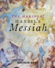 Making of Handel's Messiah, The - Book