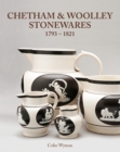 Chetham & Woolley Stonewares 1793-1825 - Book