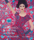 Liberty and Co. in the Fifties and Sixties: A Taste for Design - Book