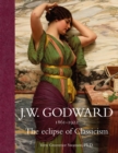 J.W. Godward 1861-1922 : The Eclipse of Classicism - Book