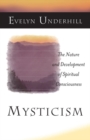 Mysticism : The Nature and Development of Spiritual Consciousness - Book
