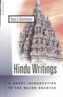 Hindu Writings : A Short Introduction to the Major Sources - Book