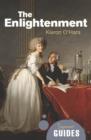 The Enlightenment : A Beginner's Guide - Book