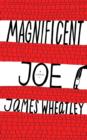 Magnificent Joe - Book