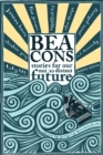 Beacons : Stories for our Not So Distant Future - Book