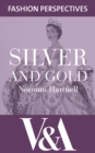 Silver and Gold: The Autobiography of Norman Hartnell - eBook