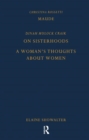 Maude by Christina Rossetti, On Sisterhoods and A Woman's Thoughts About Women By Dinah Mulock Craik - Book