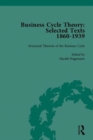 Business Cycle Theory, Part I : Selected Texts, 1860-1939, Part I - Book