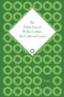 The Public Face of Wilkie Collins : The Collected Letters - Book