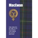 The MacEwan : The Origins of the Clan MacEwan and Their Place in History - Book