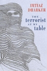 The Terrorist at My Table - Book