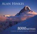 8000 metres : Climbing the World's highest mountains - Book