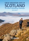 Great Mountain Days in Scotland : 50 classic hillwalking challenges - Book
