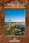 St Oswald's Way and St Cuthbert's Way : Long-distance Trails in Northumberland and the Borders - Book